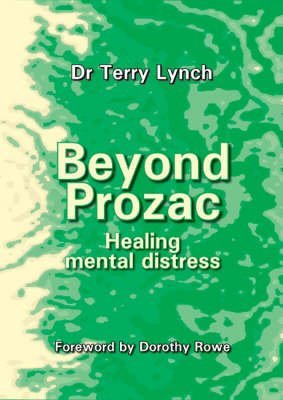 9781898059639: Beyond Prozac: Healing Mental Distress