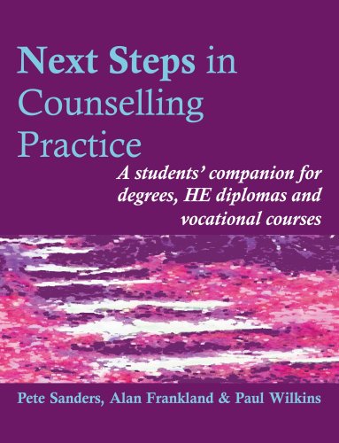 9781898059660: Next Steps in Counselling Practice: A Students' Companion for Certificate and Counselling Skills Courses (Steps in Counselling Series)