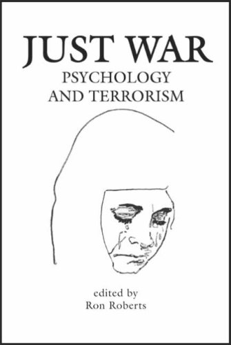 Stock image for Just War: Psychology and Terrorism for sale by AwesomeBooks