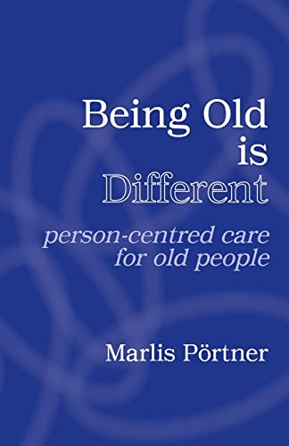 Stock image for Being Old is Different: Person-centred care for old people for sale by Chiron Media
