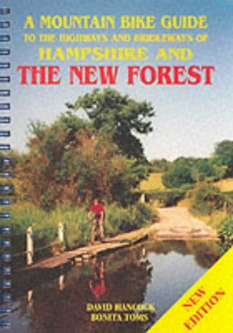 Beispielbild fr A Mountain Bike Guide to the Highways and Bridleways of Hampshire and the New Forest zum Verkauf von WorldofBooks