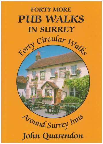 Beispielbild fr Forty More Pub Walks in Surrey: Forty Circular Walks Around Surrey Inns zum Verkauf von WorldofBooks