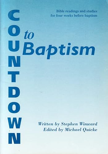 Beispielbild fr Countdown to Baptism: The New Testament Teaching on Baptism in Daily Readings zum Verkauf von WorldofBooks