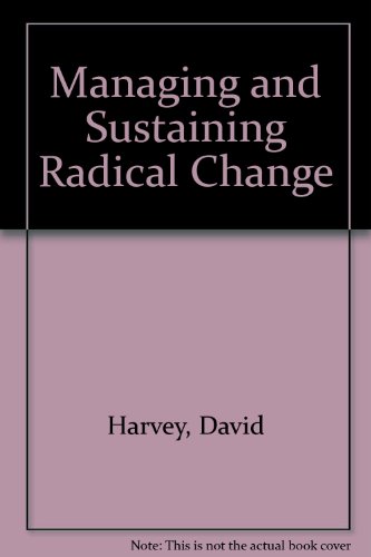 Managing and Sustaining Radical Change (9781898085263) by Carol Kennedy; David Harvey; Business Intelligence