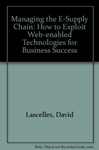 9781898085874: Managing the E-Supply Chain: How to Exploit Web-enabled Technologies for Business Success