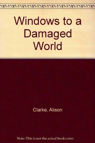 9781898092193: Windows to a Damaged World