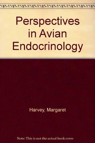 Perspectives in Avian Endocrinology (9781898099093) by Harvey, Margaret