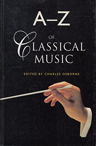 9781898107125: A-Z OF CLASSICAL MUSIC