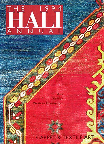 Stock image for The 1994 Hali Annual: Carpet and Textile Art (The Hali Annual Number 1) for sale by WorldofBooks