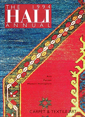 

The Hali Annual 1994: Carpet and Textile Art (The Hali Annual)