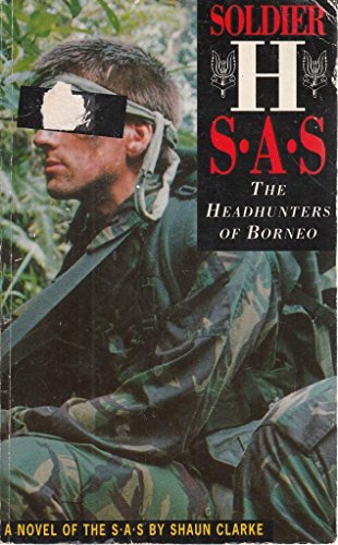 9781898125099: Soldier H : Sas - The Headhunters of Borneo