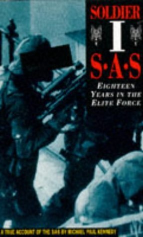 Beispielbild fr Soldier I: SAS - Eighteen Years in the Elite Forces zum Verkauf von WorldofBooks