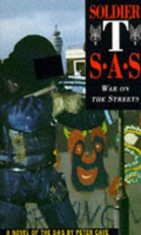 Stock image for Soldier T: SAS - War on the Streets for sale by WorldofBooks