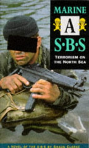 Imagen de archivo de Marine A: SBS - Terrorism on the North Sea a la venta por WorldofBooks
