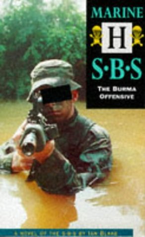 Stock image for Marine H: The Burma Offensive (Special Boat Service) for sale by WorldofBooks