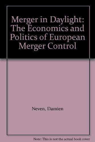 Beispielbild fr Merger in Daylight: The Economics and Politics of European Merger Control zum Verkauf von Tiber Books