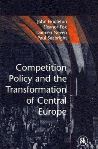 Imagen de archivo de Competition Policy and the Transformation of Central Europe (Centre for Economic Policy Research) a la venta por Wonder Book