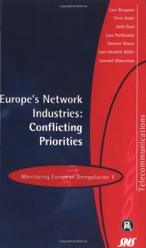 Beispielbild fr Europe's Network Industries: Conflicting Priorities: Monitoring European Deregulation 1 zum Verkauf von Irish Booksellers
