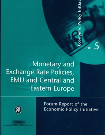 9781898128410: Monetary and Exchange Rate Policies, Emu and Central and Eastern Europe: Forum Report of the Economic Policy Initiative No. 5