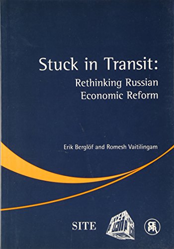 Imagen de archivo de Stuck in Transit: Rethinking Russian Economic Reform a la venta por Kennys Bookstore