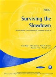 Imagen de archivo de Surviving the Slowdown: Monitoring European Central Bank No. 4 a la venta por Phatpocket Limited