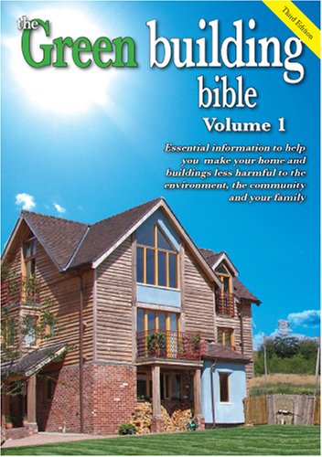 Beispielbild fr Green Building Bible (v. 1) zum Verkauf von Wonder Book