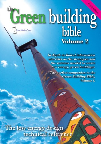 Beispielbild fr The Green Building Bible : The Low Energy Design Technical Reference zum Verkauf von Better World Books