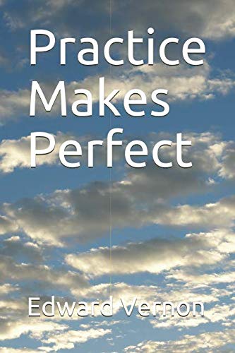 Stock image for Practice Makes Perfect (Edward Vernon's Practice series) for sale by WorldofBooks