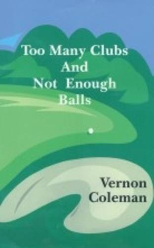 Beispielbild für Too Many Clubs and Not Enough Balls zum Verkauf von WorldofBooks