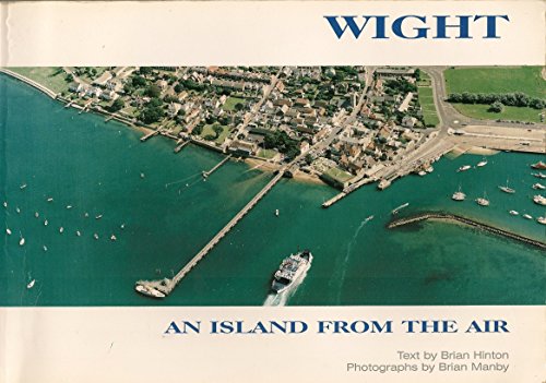 Stock image for Wight : An Island from the Air for sale by Better World Books