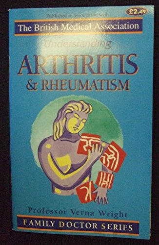 Stock image for Understanding Arthritis and Rheumatism (Family Doctor Series) for sale by WorldofBooks