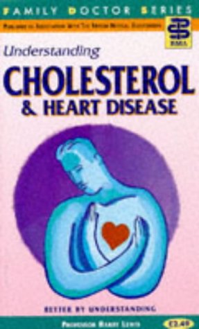 Beispielbild fr Understanding Cholesterol and Coronaries (Family Doctor Series) zum Verkauf von WorldofBooks
