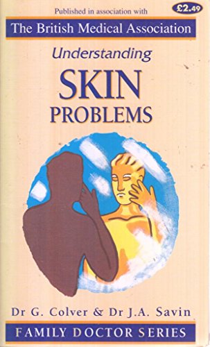 Beispielbild fr Understanding Skin Problems (Family Doctor Series) zum Verkauf von WorldofBooks