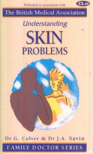 Imagen de archivo de Understanding Skin Problems (Family Doctor Series) a la venta por Reuseabook