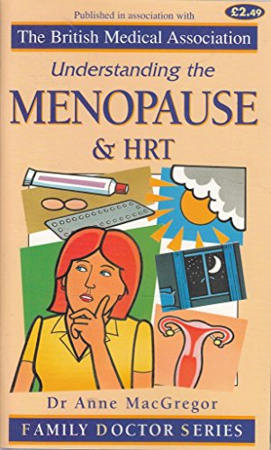Imagen de archivo de Understanding the Menopause and HRT (Family Doctor Series) a la venta por AwesomeBooks