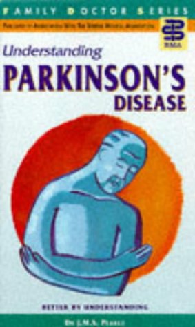 Understanding Parkinsons Disease (Family Doctor) (9781898205128) by John Pearce