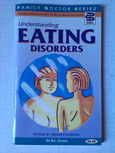 Understanding Eating Disorders (9781898205159) by Palmer, R.L.