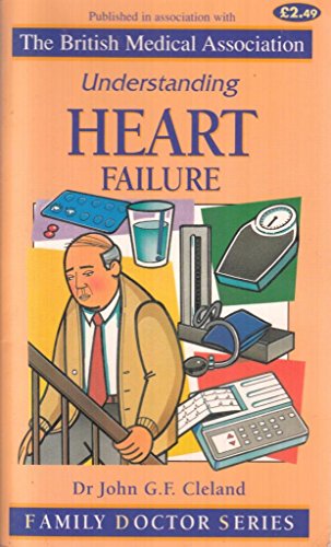 Beispielbild fr Understanding Heart Failure (Family Doctor Series) zum Verkauf von WorldofBooks