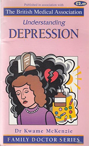 Beispielbild fr Understanding Depression (Family Doctor Series) zum Verkauf von WorldofBooks