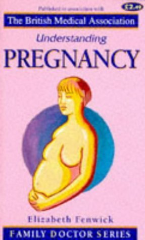 Stock image for Understanding Pregnancy (Family Doctor Series) for sale by AwesomeBooks