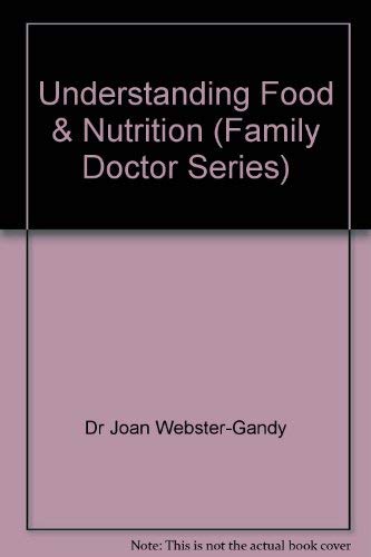 Imagen de archivo de Understanding Food & Nutrition (Family Doctor Series) a la venta por AwesomeBooks