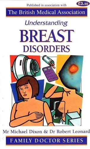 Understanding Breast Disorders (9781898205685) by J. Michael Dixon; Robert Leonard