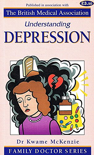 Imagen de archivo de Understanding Depression (Family Doctor Series) a la venta por WorldofBooks