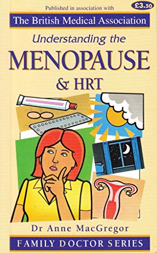 Imagen de archivo de Understanding the Menopause and HRT (Family Doctor) a la venta por Goldstone Books