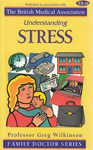 Beispielbild fr Understanding Stress (Family Doctor Series) zum Verkauf von WorldofBooks