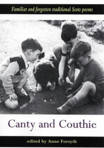 Stock image for Canty and Couthie: Familiar and Forgotten Traditional Scots Poems for sale by WorldofBooks