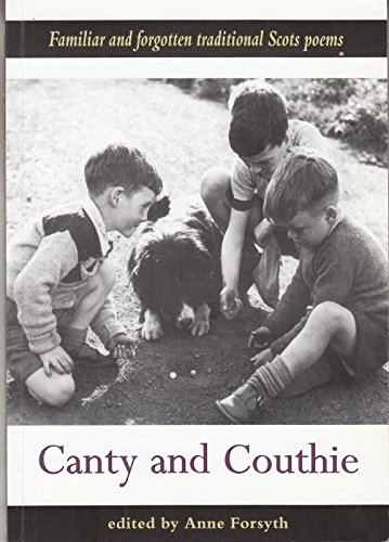 Canty and Couthie: Familiar and Forgotten Traditional Scots Poems