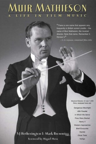 9781898218111: Muir Mathieson: A Life in Film Music