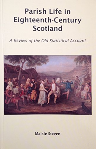 9781898218289: Parish Life in Eighteenth-Century Scotland: A Review of the Old Statistical Account