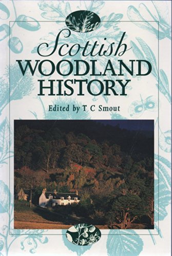 Stock image for Scottish Woodland History: Essays and Perspectives for sale by WorldofBooks